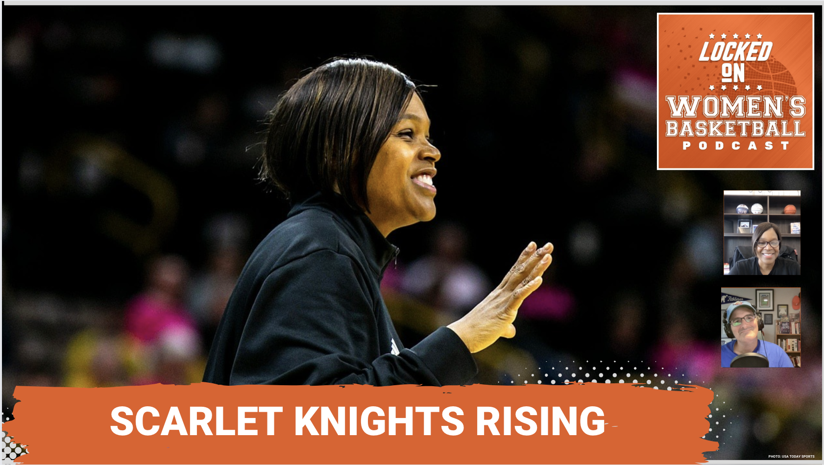 Graphic with photo of Coquese Washington coaching from the sidelines during a Rutgers game. White text on orange background below reads "Scarlet Knights Rising". Locked On Women's Basketball logo at top right. Headshots of guest Coquese Washington and host Howard Megdal at lower right.